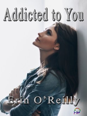 cover image of Addicted to You